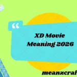 XD Movie Meaning 2026