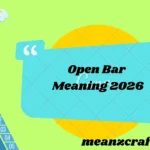 Open Bar Meaning 2026