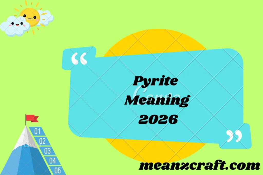Pyrite Meaning 2026