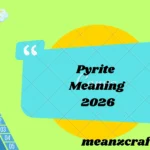 Pyrite Meaning 2026