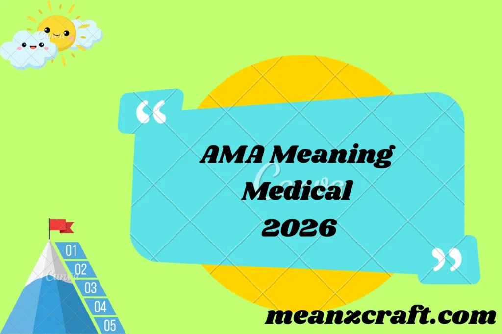 AMA Meaning Medical 2026