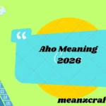 Aho Meaning 2026