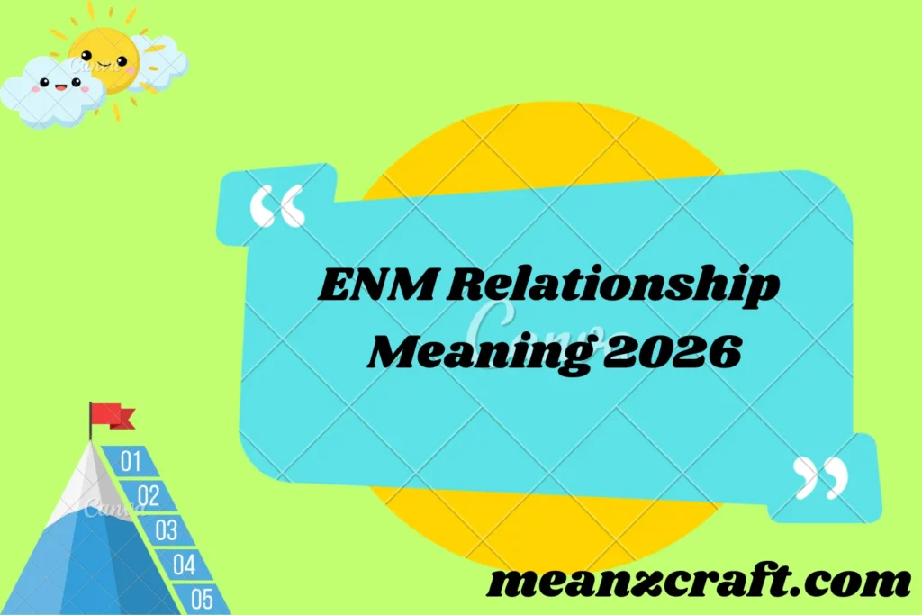 ENM Relationship Meaning 2026