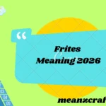 Frites Meaning 2026