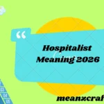 Hospitalist Meaning 2026
