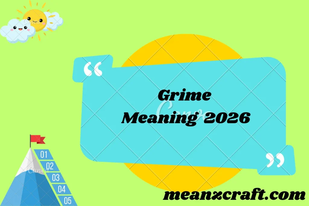 Grime Meaning 2026