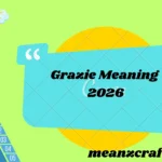 Grazie Meaning 2026