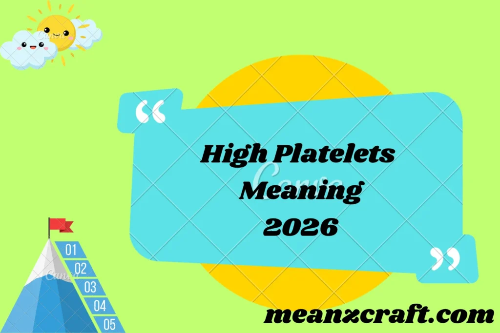 High Platelets Meaning 2026