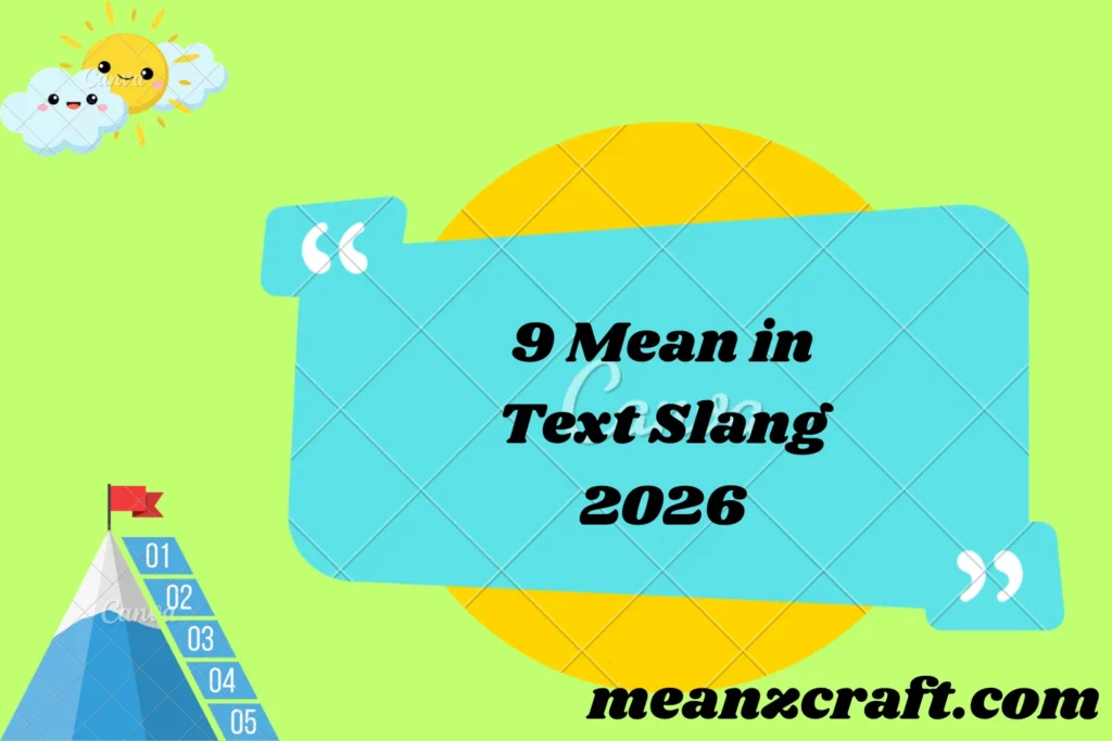 9 Mean in Text Slang 2026