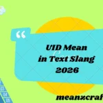 UID Mean in Text Slang 2026