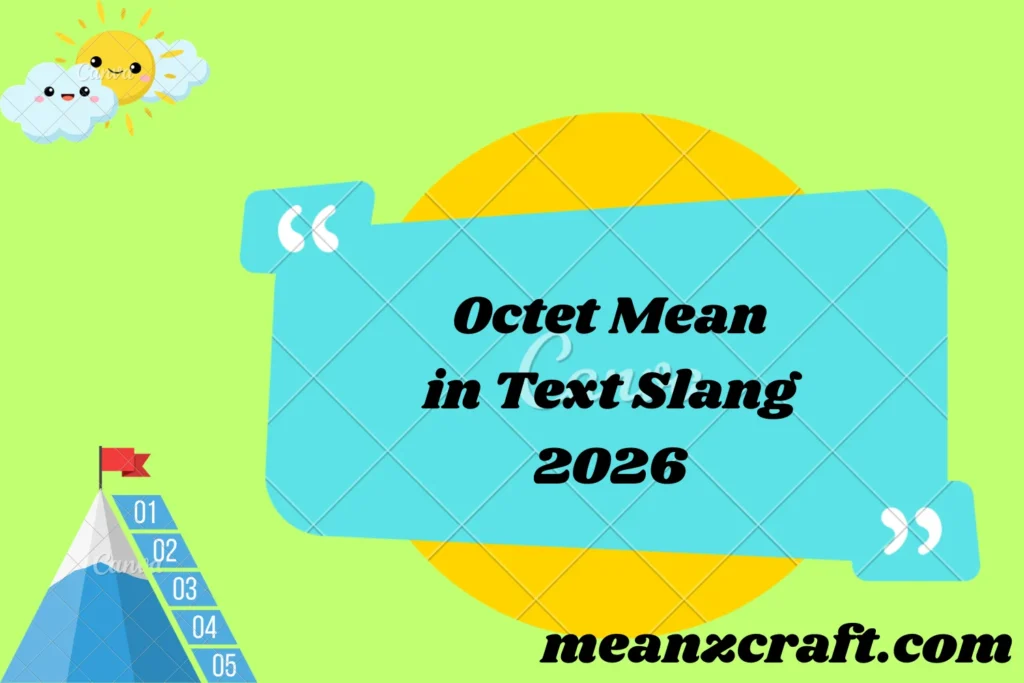 Octet Mean in Text Slang 2026
