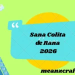 Sana Colita de Rana 2026