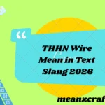 THHN Wire Mean in Text Slang 2026