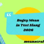 Bogey Mean in Text Slang 2026