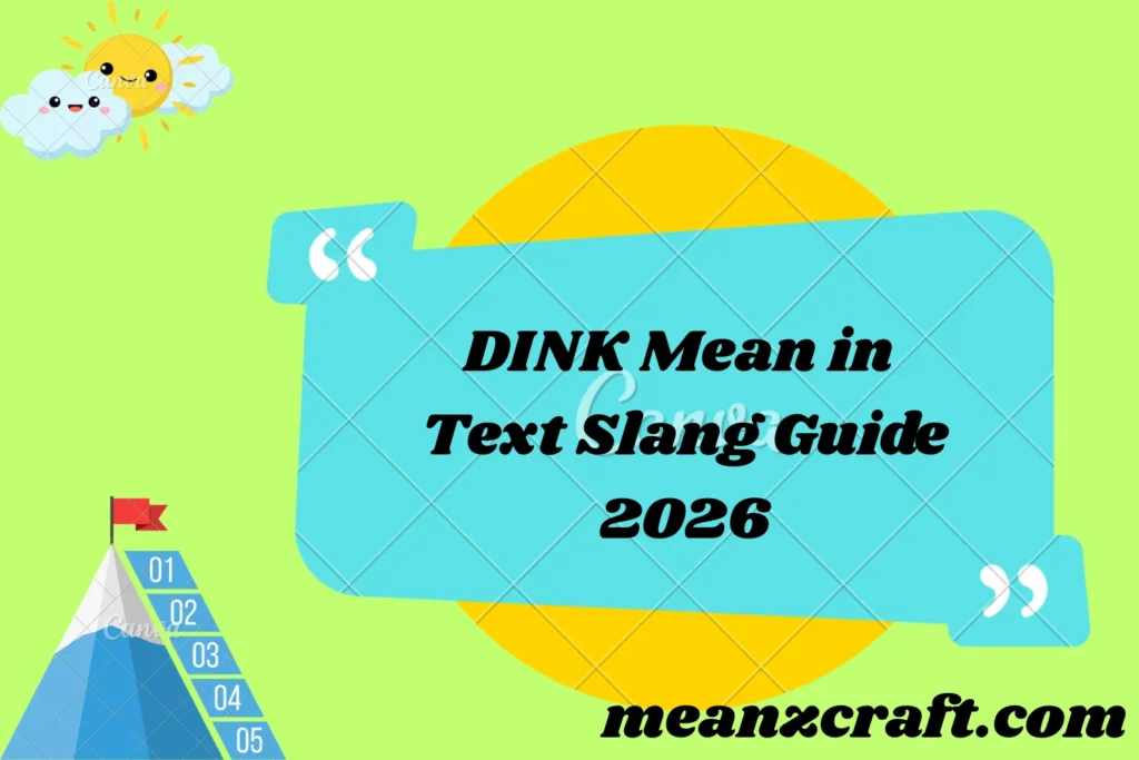DINK Mean in Text Slang Guide 2026