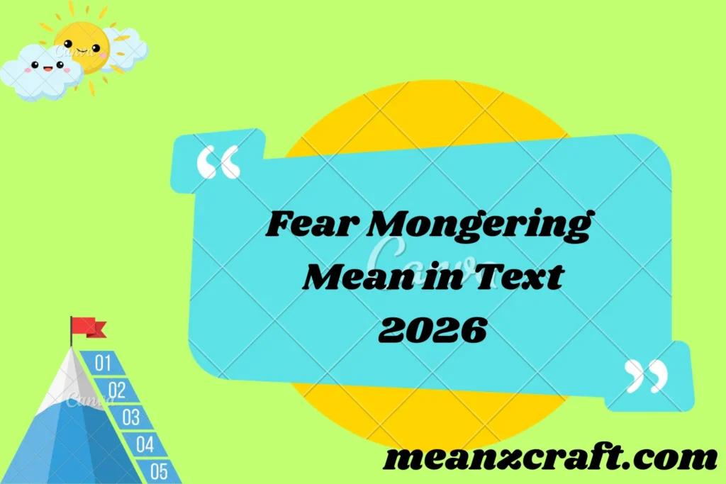 Fear Mongering Mean in Text 2026
