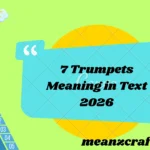 7 Trumpets Meaning in Text 2026