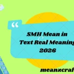 SMH Mean in Text Real Meaning 2026