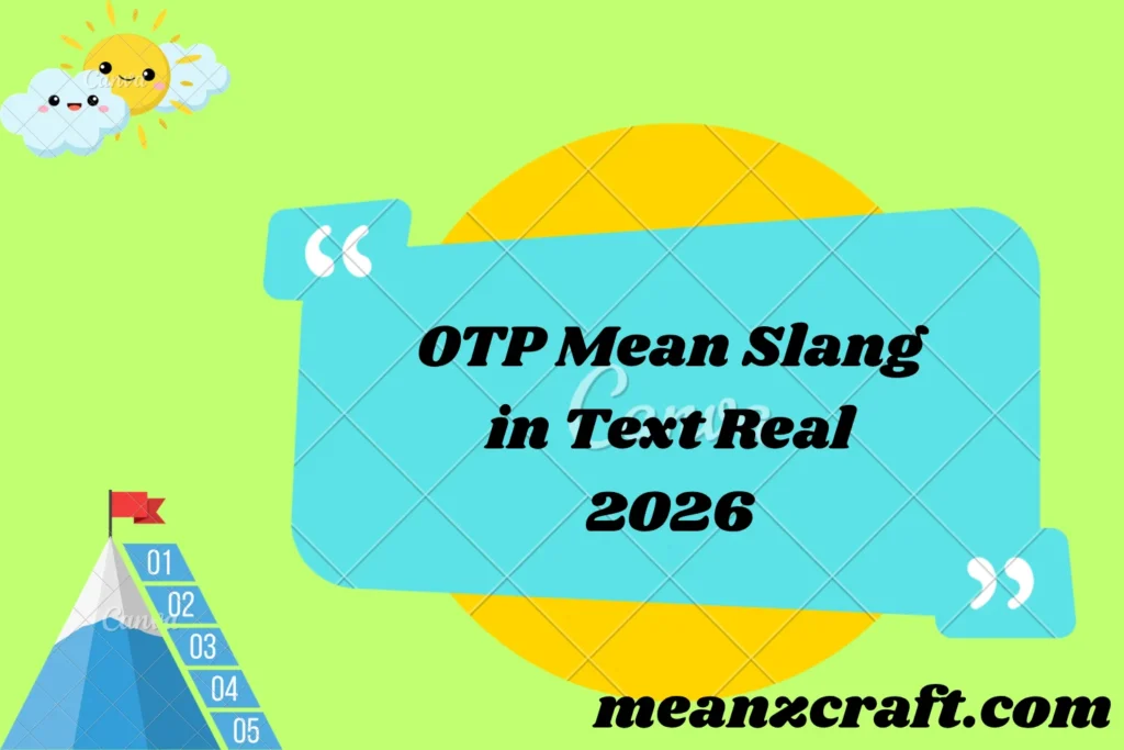 OTP Mean Slang in Text Real 2026