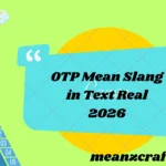 OTP Mean Slang in Text Real 2026
