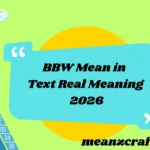 BBW Mean in Text Real Meaning 2026