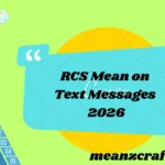 RCS Mean on Text Messages 2026