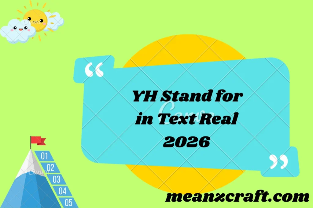 YH Stand for in Text Real 2026