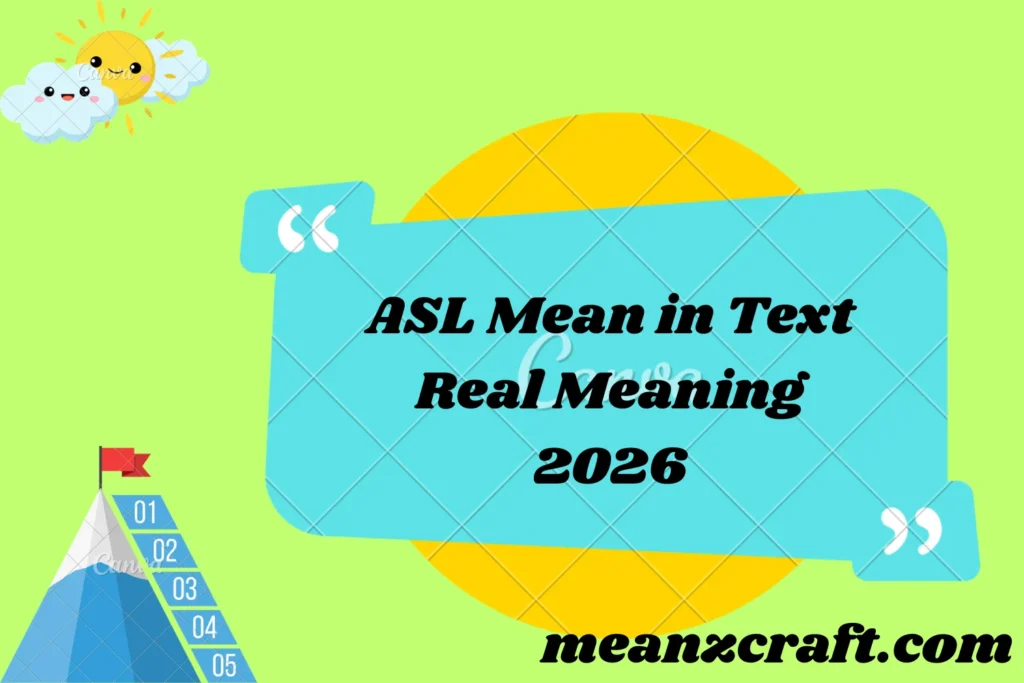 ASL Mean in Text Real Meaning 2026