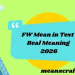 FW Mean in Text Real Meaning 2026