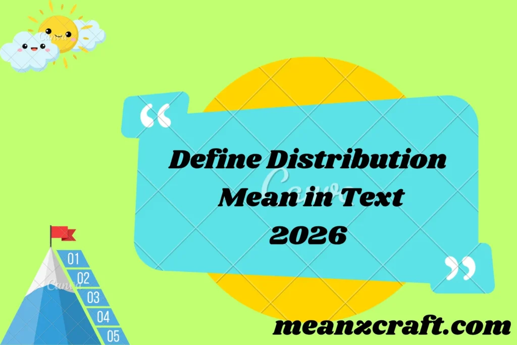 Define Distribution Mean in Text 2026