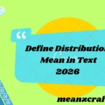 Define Distribution Mean in Text 2026