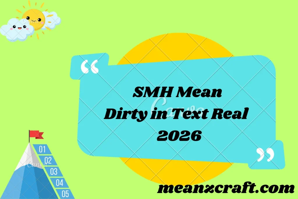 SMH Mean Dirty in Text Real 2026