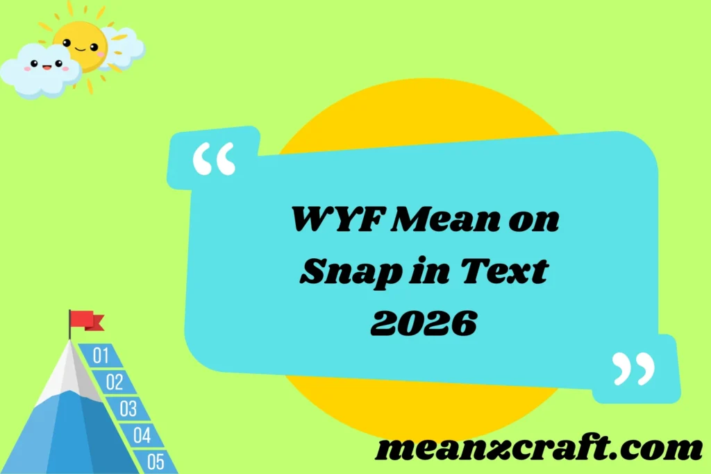 WYF Mean on Snap in Text 2026