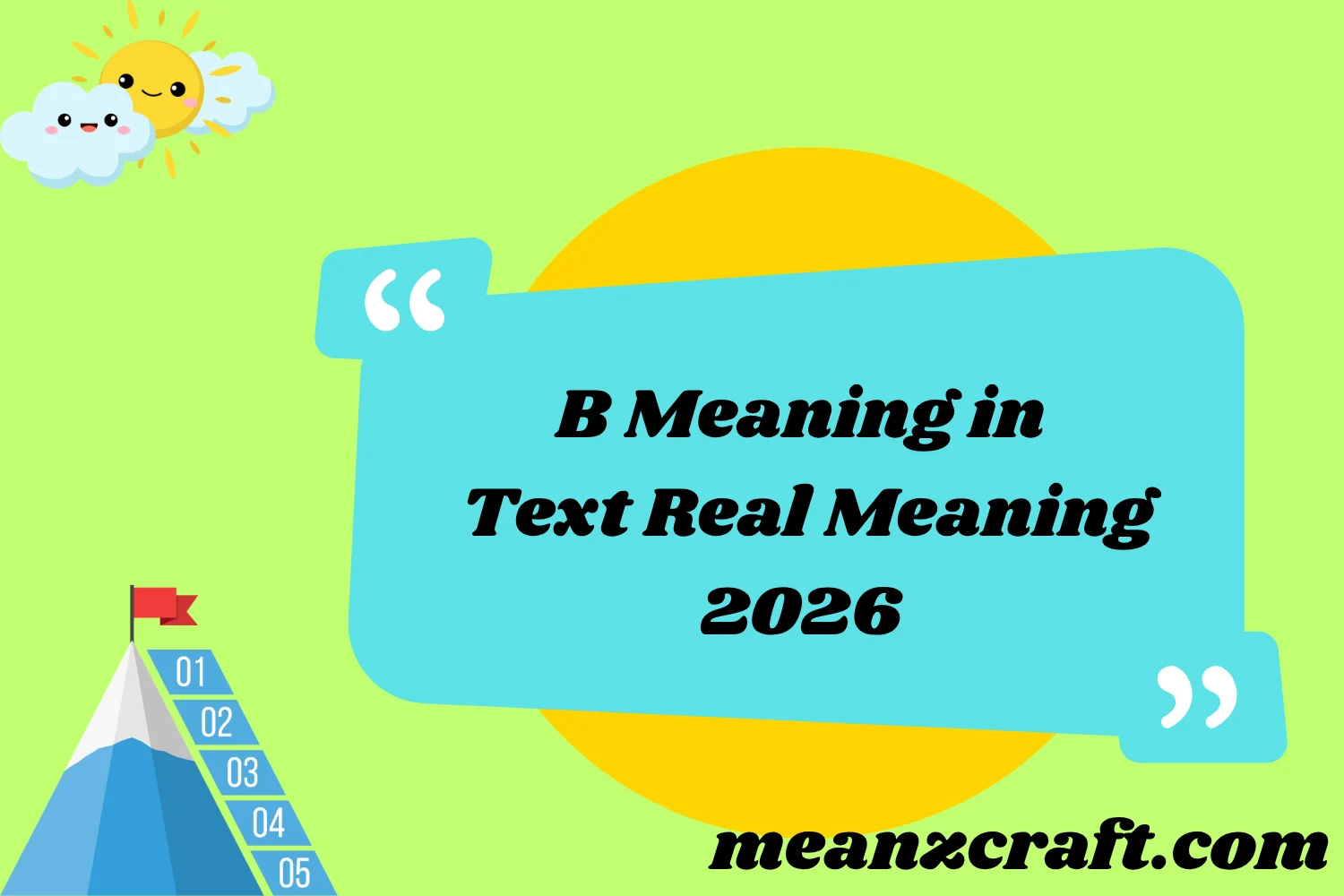 B Meaning in Text Real Meaning 2026