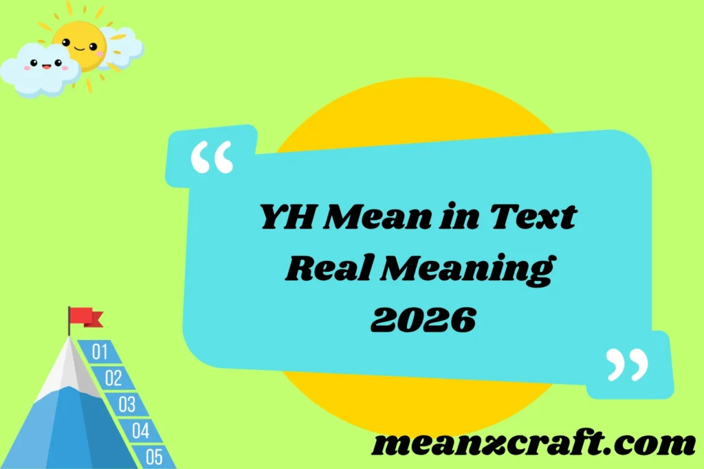 YH Mean in Text Real Meaning 2026
