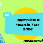 Appreciate It Mean in Text 2026