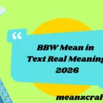 BBW Mean in Text Real Meaning 2026