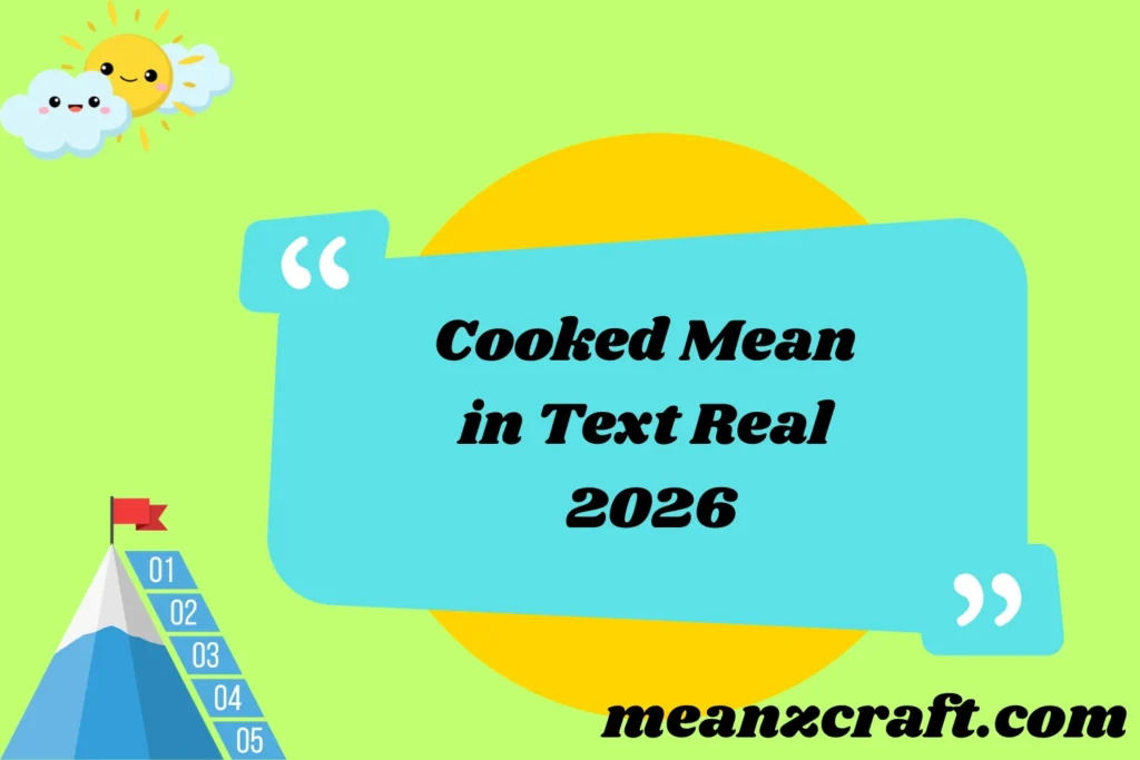 Cooked Mean in Text Real 2026