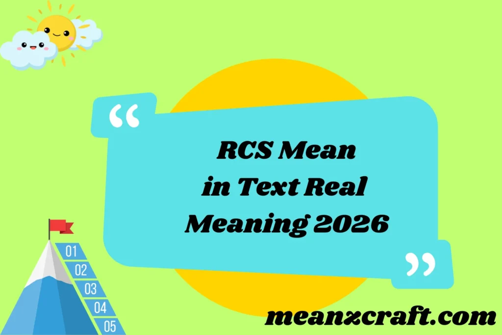 What Does RCS Mean in Text Real Meaning Examples 2026
