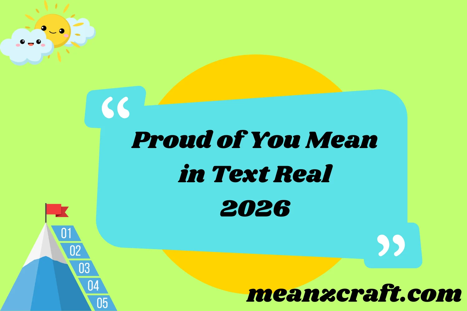 Proud of You Mean in Text Real 2026