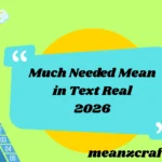 Much Needed Mean in Text 2026