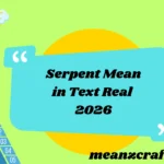 Serpent Mean in Text 2026