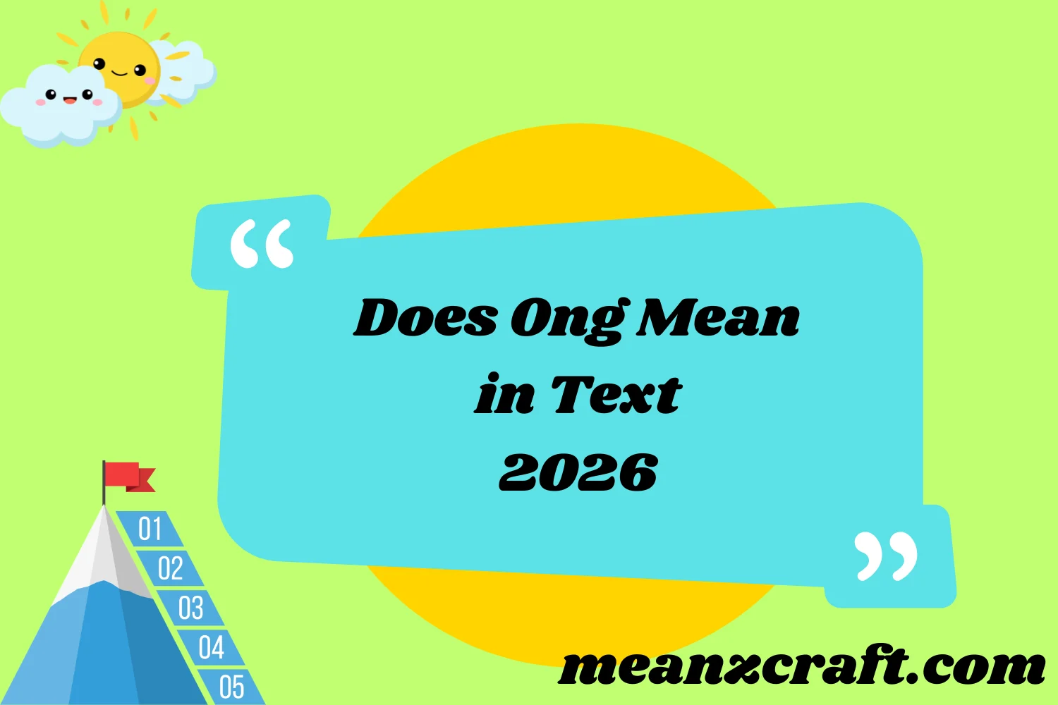 Does Ong Mean in Text 2026