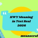 HWY Meaning in Text Real 2026