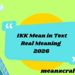 IKK Mean in Text Real Meaning 2026