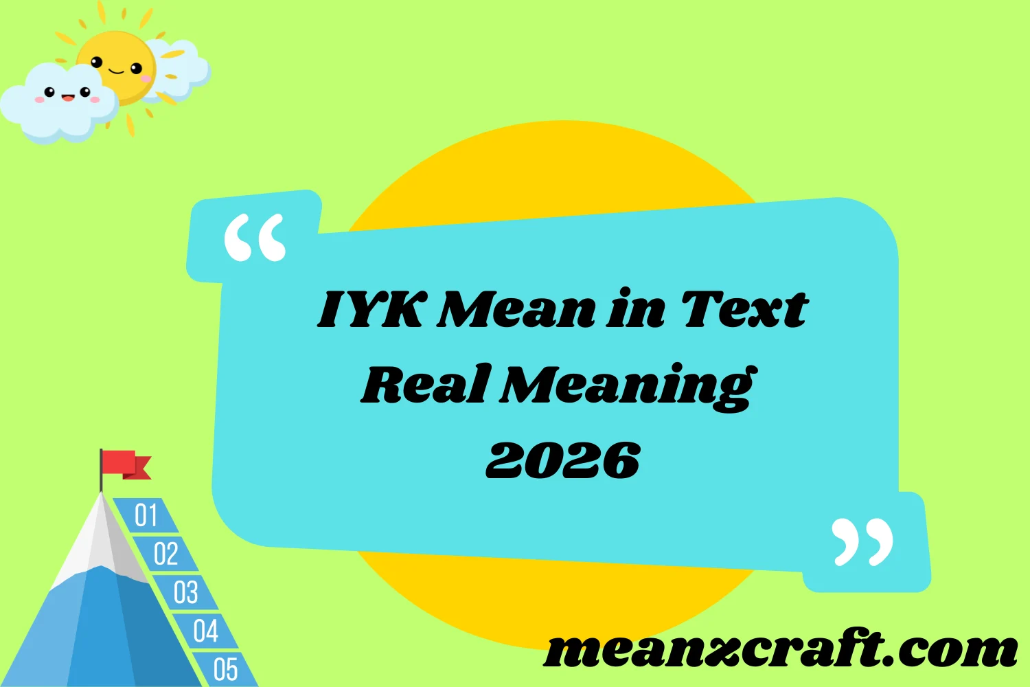 IYK Mean in Text Real Meaning 2026