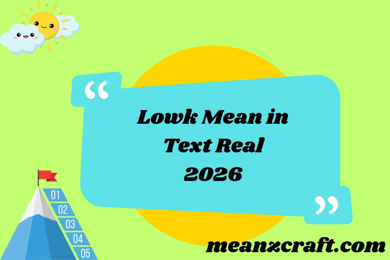 Lowk Mean in Text Real 2026
