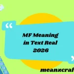 MF Meaning in Text Real 2026