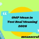 OMP Mean in Text Real Meaning 2026