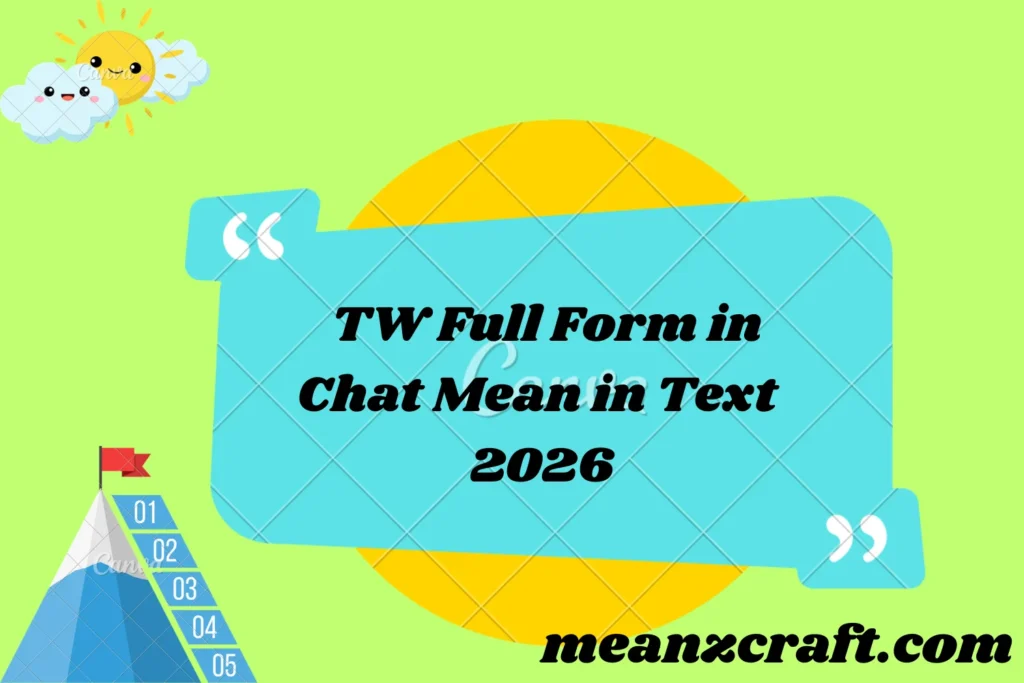 TW Full Form in Chat Mean in Text 2026